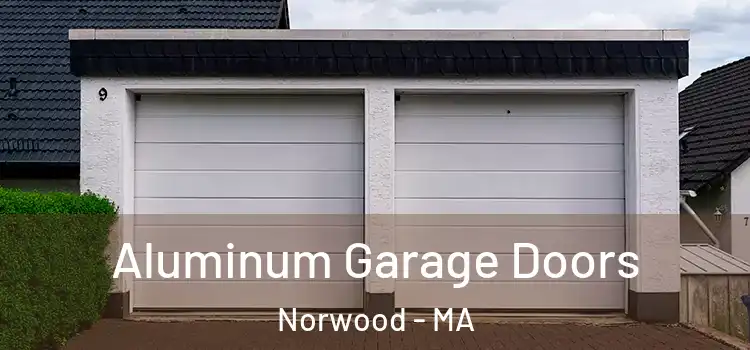  Aluminum Garage Doors Norwood - MA