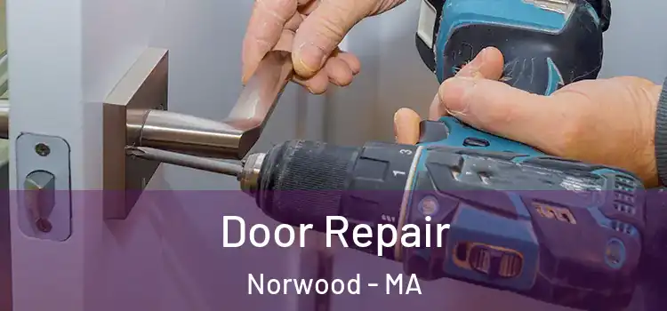Door Repair Norwood - MA
