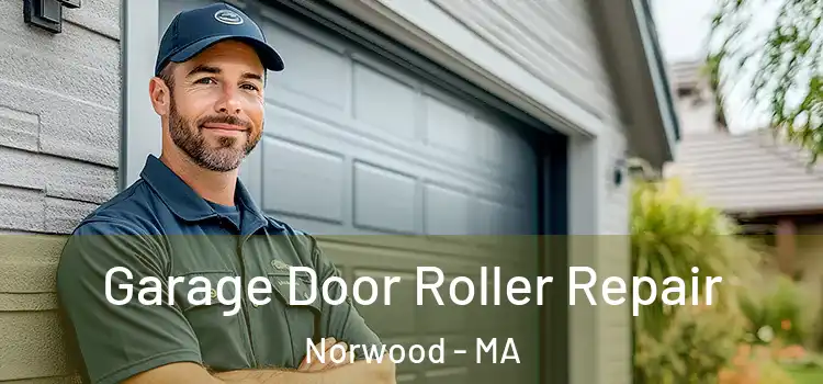  Garage Door Roller Repair Norwood - MA