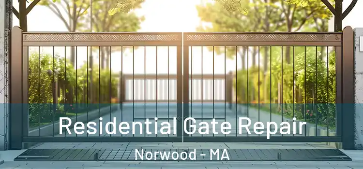  Residential Gate Repair Norwood - MA