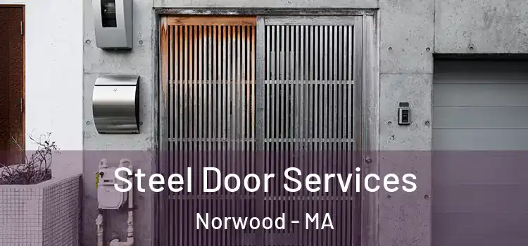 Steel Door Services Norwood - MA